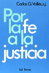 033 – Por la fe a la justicia - Ensayo Teológico y Reflexión Moral