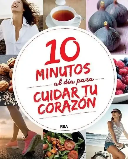 10 Minutos al Día para Cuidar tu Corazón - Guía de Salud Cardiovascular