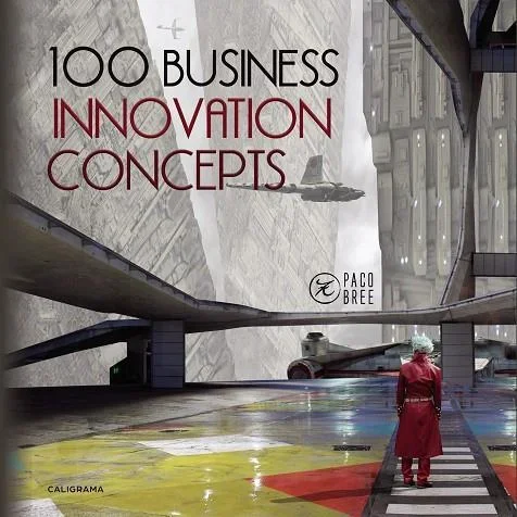 100 Business Innovation Concepts: Ideas Clave para Emprendedores