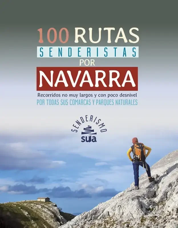 100 rutas senderistas por Navarra - Guía de Turismo Activo y Naturaleza