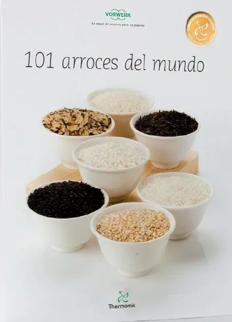 101 Arroces del Mundo: Recetario Gastronómico Internacional y Cocina Tradicional