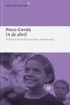14 de abril - Novela Histórica y Ficción Política