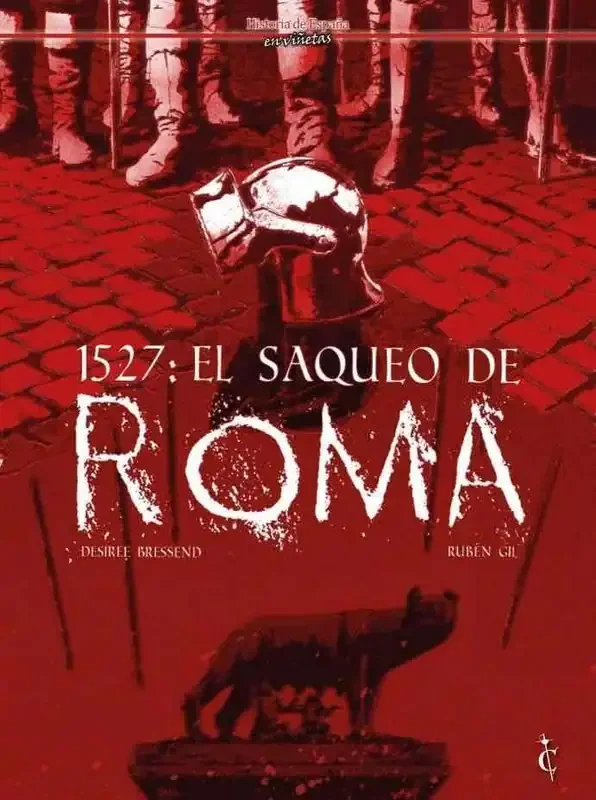 1527: El saqueo de Roma - Novela histórica y ficción bélica