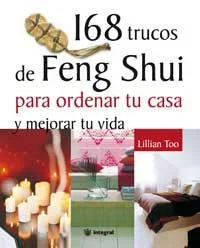 168 Trucos de Feng Shui - Guía Práctica de Decoración y Armonía Espacial