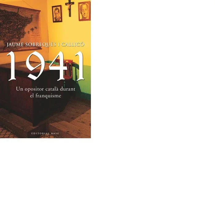 1941. Un opositor català durant el franquisme - Novela Histórica en Catalán