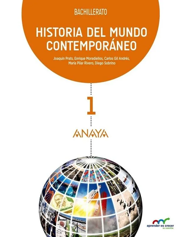1º Bachillerato Historia del Mundo Contemporáneo ED.2015 - Libro de Texto Escolar