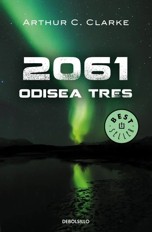 2061 Odisea Tres - Novela de Ciencia Ficción Arthur C. Clarke