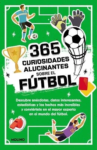 365 Datos Alucinantes sobre el Fútbol - Curiosidades Deportivas