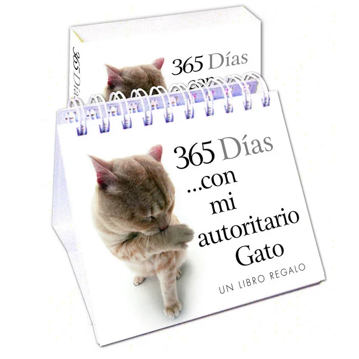 365 días con mi autoritario gato - Humor Gráfico y Vida con Mascotas