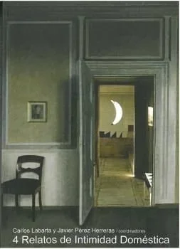 4 relatos de intimidad doméstica - Colección de cuentos literarios