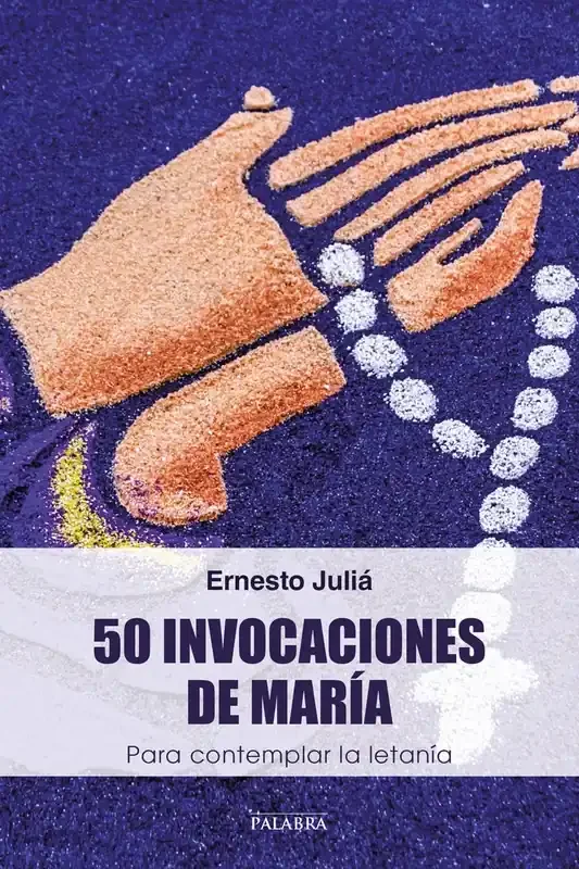 50 Invocaciones de María - Devocionario Católico y Oraciones Marianas