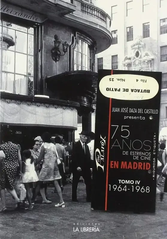 75 Estrenos de Cine en Madrid, Tomo IV (1964-1968) - Historia del Cine Español