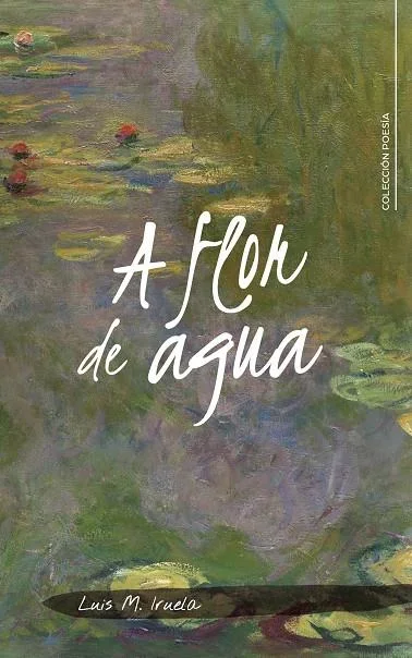 A flor de agua - Novela narrativa y ficción literaria