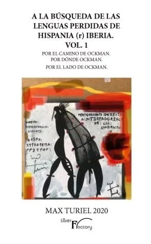 A la búsqueda de las lenguas perdidas de Hispania (Iberia) Vol. 1 - Estudio lingüístico antiguo