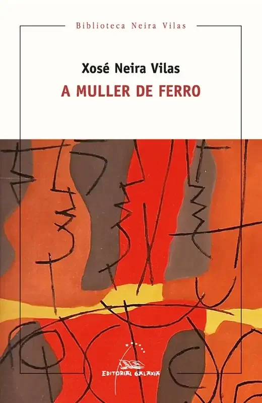 A Muller de Ferro, Novela Histórica en Galego, Literatura Gallega Contemporánea