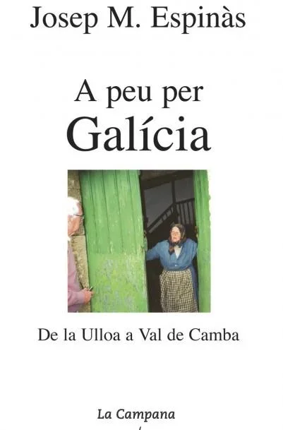 A peu per Galícia - Guía de Senderismo y Turismo Rural en Galicia
