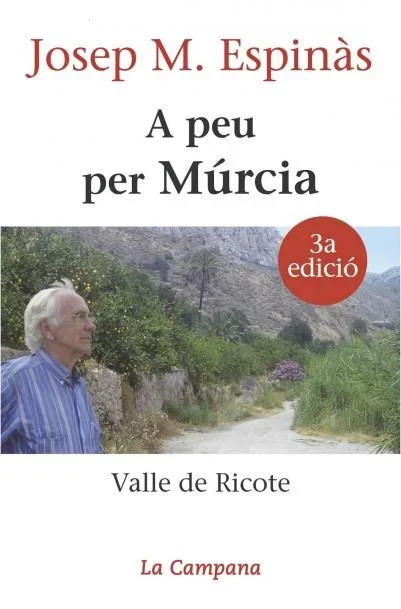 A peu per Múrcia - Guía de Senderismo y Turismo Rural en Murcia