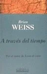 A través del tiempo (BDB) - Novela romántica y viaje temporal