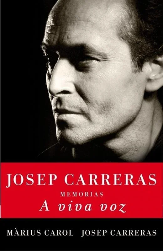 A Viva Voz: Memorias de Josep Carreras - Biografía Autobiográfica