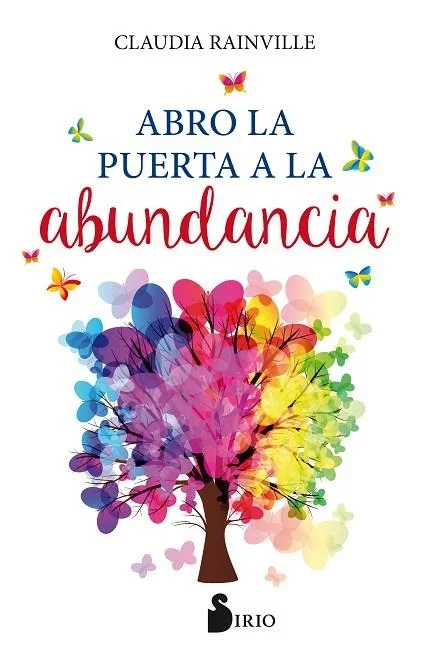 Abro la Puerta a la Abundancia - Guía de Desarrollo Personal y Espiritualidad