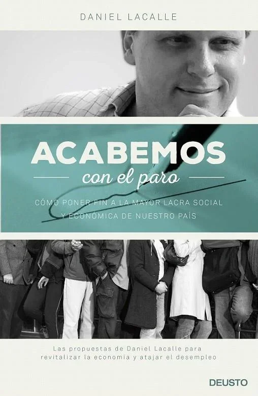 Acabemos con el paro - Ensayo sobre Economía y Empleo