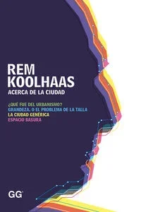 Acerca de la ciudad - Ensayo sobre Urbanismo y Sociedad Moderna