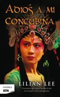 Adiós a Mi Concubina - Novela Romántica Histórica (Edición Zeta)