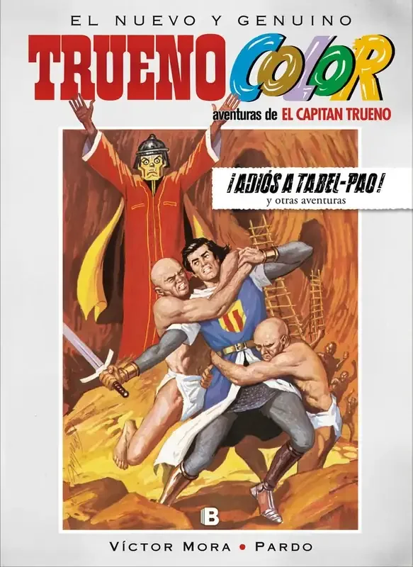 ¡Adiós a Tabel-Pao! Y otras aventuras de El Capitán Trueno (Trueno Color 19) - Cómic clásico