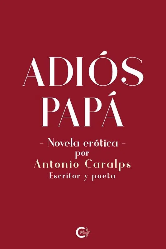 Adiós papá - Novela Familiar y Drama Emocional