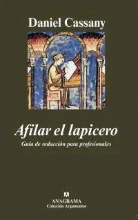 Afinar el lápiz: Guía de redacción para profesionales - Manual de escritura corporativa