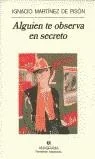Alguien te observa en secreto - Novela de Misterio y Thriller Psicológico