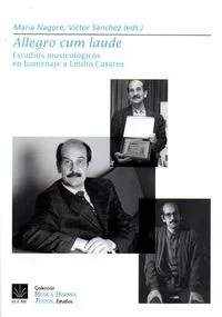 Allegro cum laude. Estudios musicológicos en homenaje a Emilio Casares - Ensayo Musical