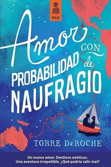 Amor con probabilidad de naufragio - Novela Romántica Juvenil