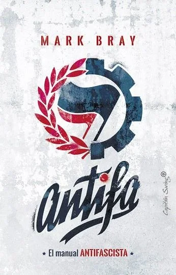 Antifa - Ensayo sobre Movimientos Antifascistas