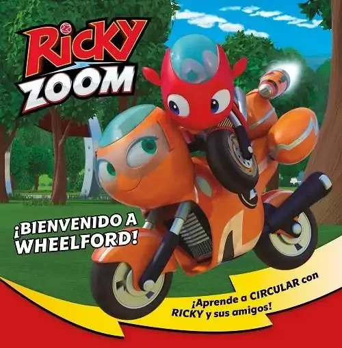 ¡Bienvenido a Wheelford! (Ricky Zoom) - Libro Infantil de Aventuras