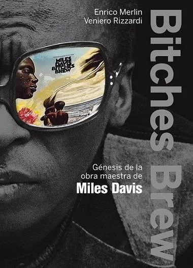 Bitches Brew - Álbum de Jazz de Miles Davis (Vinilo/CD)