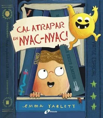 Cal atrapar en Nyac-nyac! - Cuento infantil ilustrado y aventura divertida