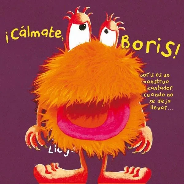 Cálmate Boris - Libro Infantil de Gestión Emocional y Humor