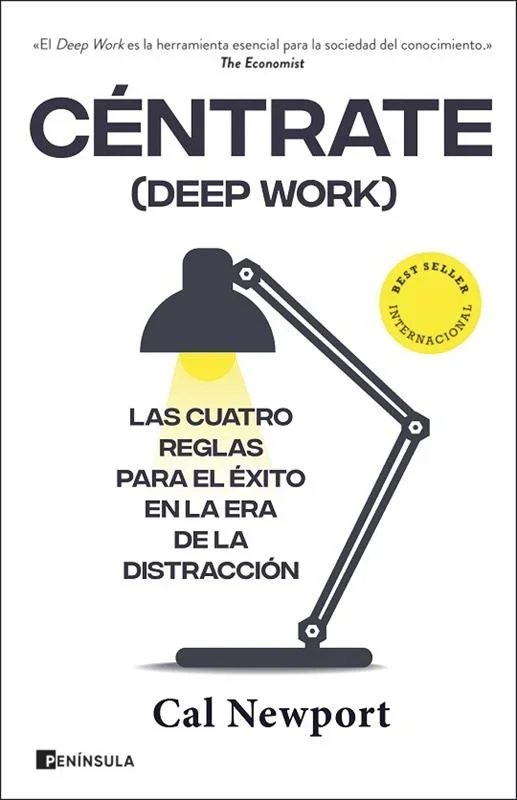 Céntrate (Deep Work) - Productividad y Enfoque Mental Profundo