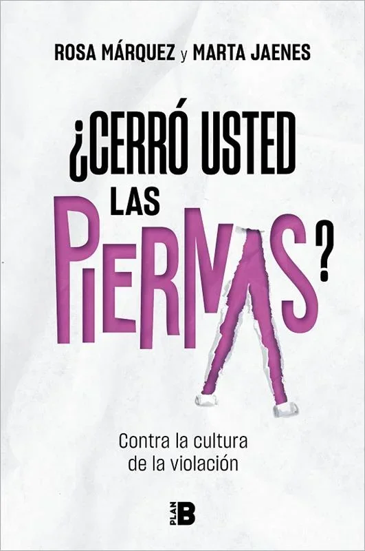 ¿Cerró Usted las Piernas? - Ensayo sobre Sexualidad y Relaciones