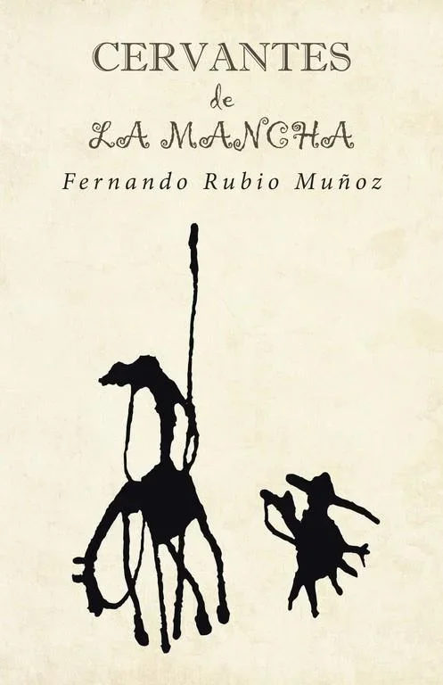 Cervantes de La Mancha - Biografía y Ensayo Literario