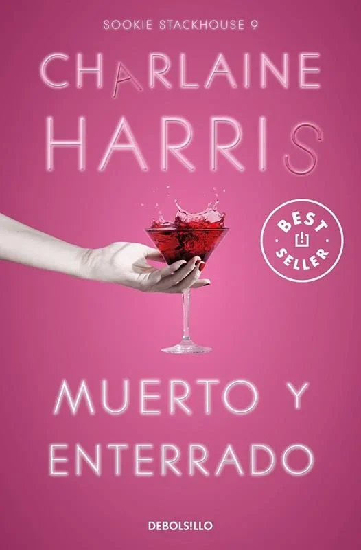 Charlaine Harris - Muerto y enterrado, Sookie Stackhouse 9, Novela de Misterio Sobrenatural