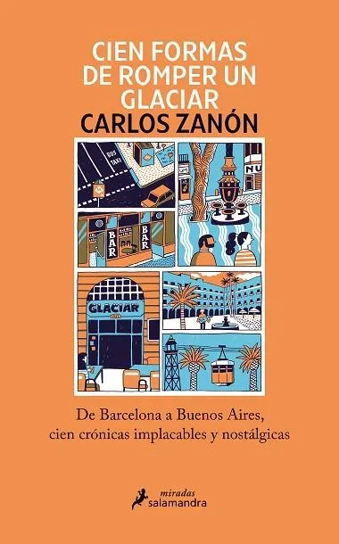 Cien Formas de Romper un Glaciar - Novela de Ciencia y Cambio Climático