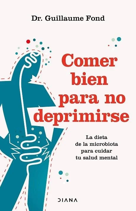 Comer bien para no deprimirse - Nutrición y Salud Mental