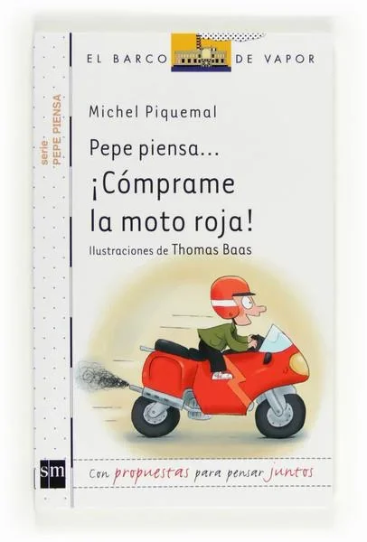 ¡Cómprame la Moto Roja! Pepe Piensa 1 - Cuento Infantil Educativo