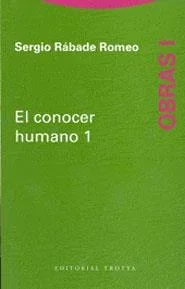 Conocer Humano, El 1/Obras I - Colección literaria y ensayo
