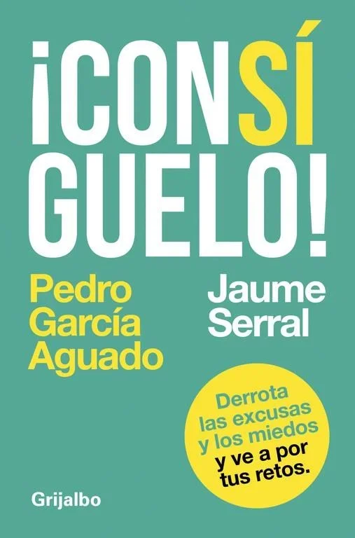 ¡Consíguelo! - Libro de autoayuda y desarrollo personal