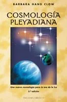 Cosmología Pleyadiana - Libro Espiritual sobre Nuevas Eras