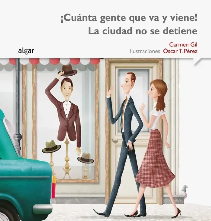 ¡Cuánta gente que va y viene! La ciudad no se detiene - Libro Infantil