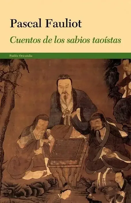 Cuentos de los sabios taoístas - Filosofía Oriental y Sabiduría Ancestral